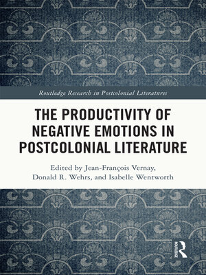 cover image of The Productivity of Negative Emotions in Postcolonial Literature